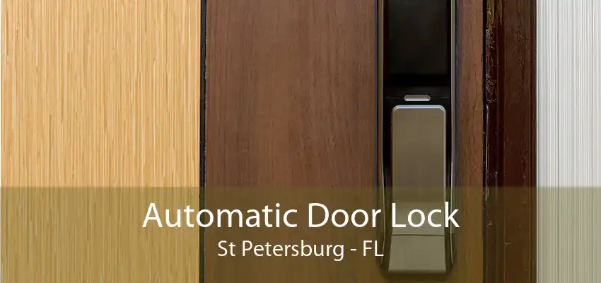 Automatic Door Lock St Petersburg - FL