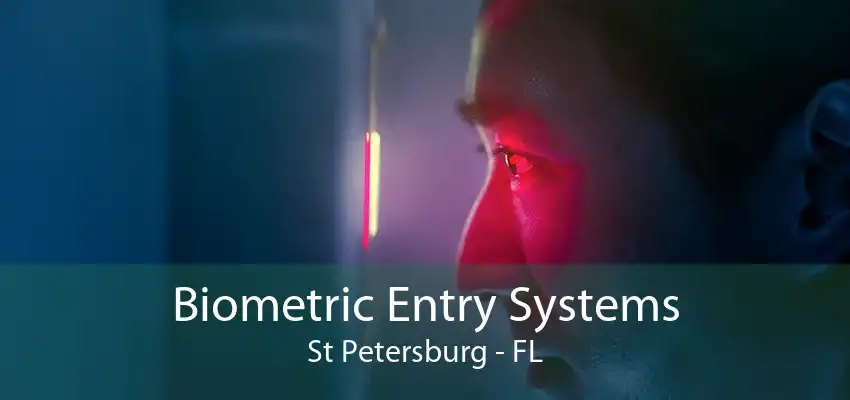 Biometric Entry Systems St Petersburg - FL