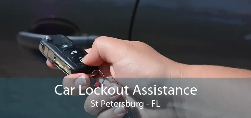 Car Lockout Assistance St Petersburg - FL