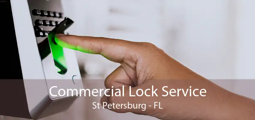 Commercial Lock Service St Petersburg - FL