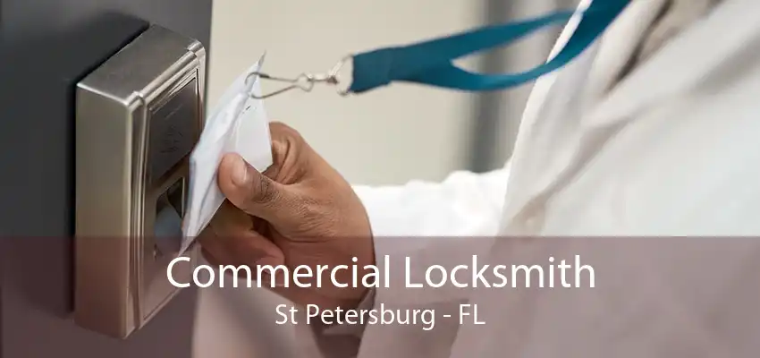 Commercial Locksmith St Petersburg - FL