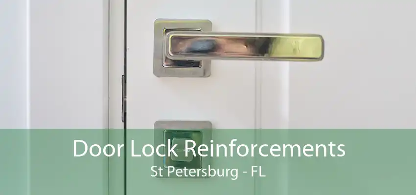 Door Lock Reinforcements St Petersburg - FL