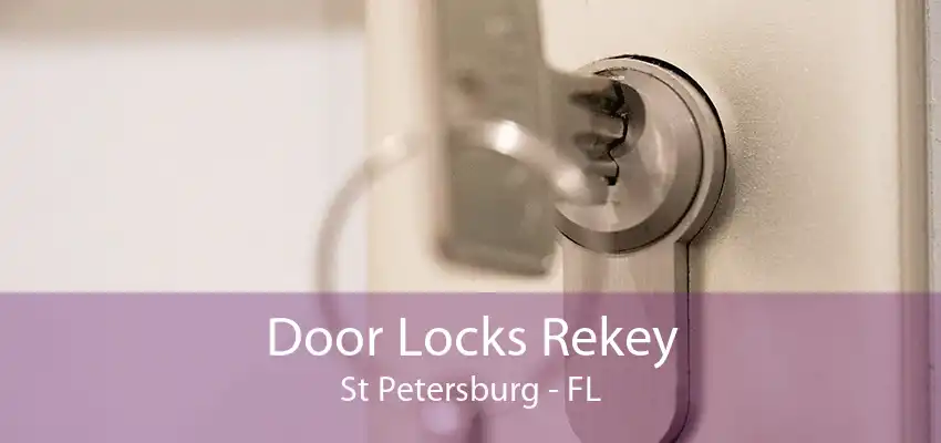 Door Locks Rekey St Petersburg - FL