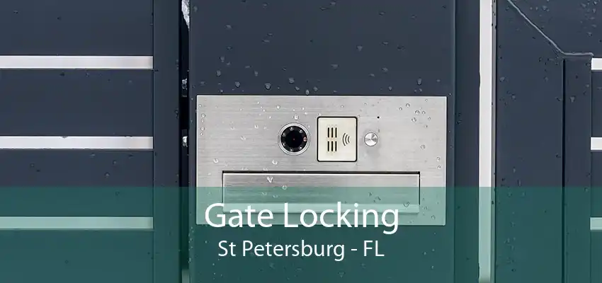 Gate Locking St Petersburg - FL