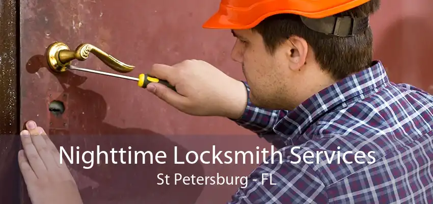 Nighttime Locksmith Services St Petersburg - FL