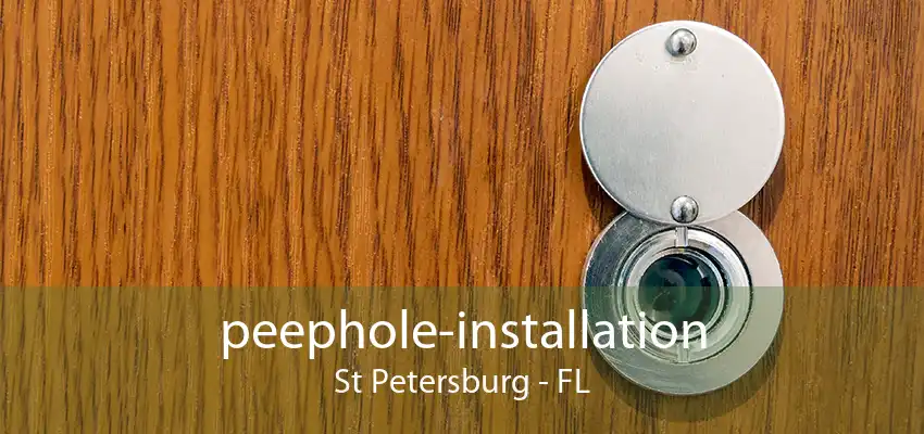 peephole-installation St Petersburg - FL