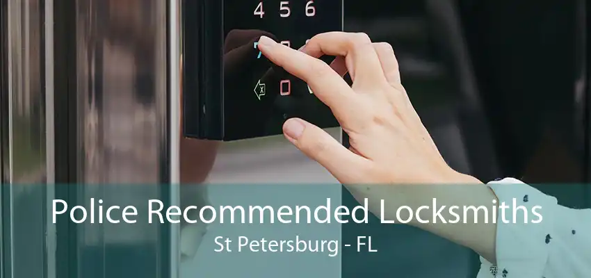 Police Recommended Locksmiths St Petersburg - FL