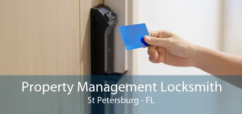 Property Management Locksmith St Petersburg - FL