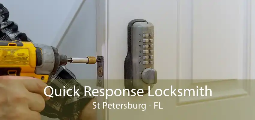 Quick Response Locksmith St Petersburg - FL