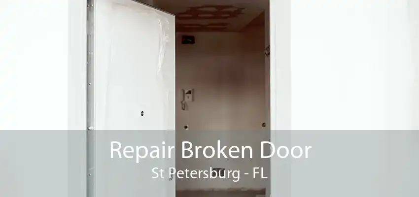 Repair Broken Door St Petersburg - FL