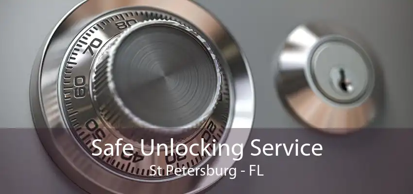 Safe Unlocking Service St Petersburg - FL