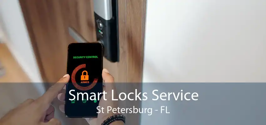 Smart Locks Service St Petersburg - FL